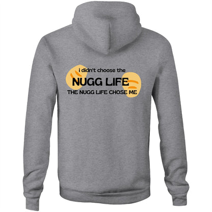 "The Nugg Life Chose Me" -  Pocket Hoodie Sweatshirt