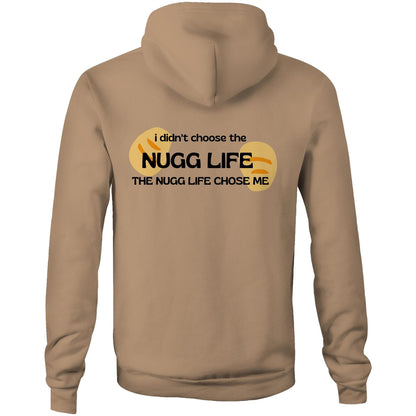 "The Nugg Life Chose Me" -  Pocket Hoodie Sweatshirt